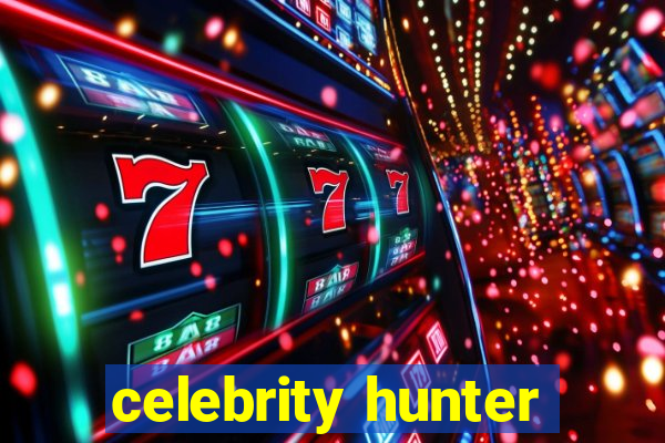 celebrity hunter